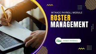 Roster Management - IntaAcc Payroll Module