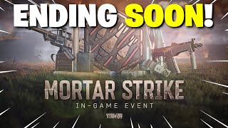 Escape From Tarkov PVE - The Mortar Event Is ENDING SOON! Get Those Tasks DONE!