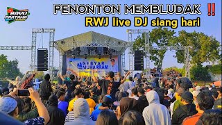 MEMBLUDAK‼️ antusias penonton RWJ AUDIO live dj di wates Kediri meski siang hari