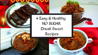 4 Healthy No Sugar Diwali Sweet Recipes | Sugarless Deepawali Sweets | Deepavali Sweets No Sugar