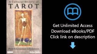 A Cultural History of Tarot: From Entertainment to Esotericism