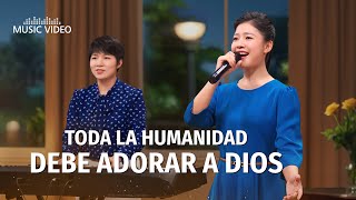 Música cristiana | Toda la humanidad debe adorar a Dios