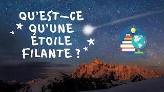 Qu’est-ce qu’une étoile filante ?