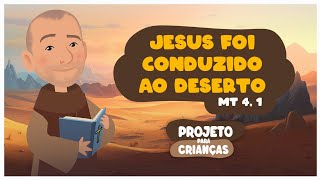 Frei Gilsinho - Jesus foi conduzido ao deserto (Mt 4, 1) | Arte Piedosa