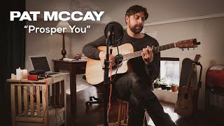 PROSPER YOU by PAT MCCAY - [Acoustic]