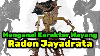 Mengenal Karakter Wayang Raden Jayadrata | Ari Poncowolo