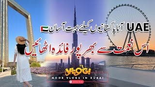 UAE is a Blessing For Pakistani National🇵🇰|| Visa Ki Full Information @noorvlogsindubai9897