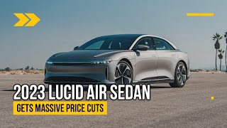 2023 Lucid Air Sedan Gets Massive Price Cuts, Bringing It Back to Original Figures | S7Car