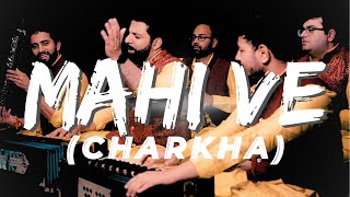 Charkha | Mahi ve tere vekhan layi | (2023) | Punjabi Qawwali Kalaam | Bulleh Shah | Houston Vote