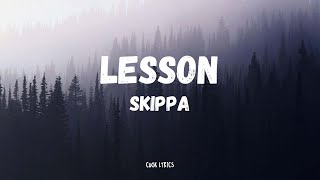 Skippa - Lesson (Lyrics)