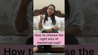 How to choose the right size of menstrual cup for yourself?