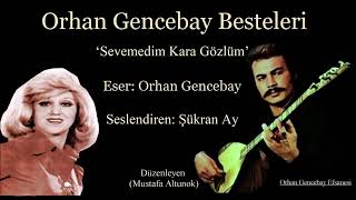 Şükran Ay’dan Orhan Gencebay Bestesi(Sevemedim Kara Gözlüm)