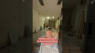 PROSES INSTALASI PEMASANGAN LANTAI KERAMIK #interiortoko #interiordesign #interiordecor #dekorasi