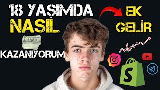 18 YAŞIMDA BANA EK GELİR SAĞLAYAN 4 İNTERNETTEN PARA KAZANMA YOLU ! #eğitim #youtube