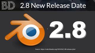 Blender 2.8 New Release Date - It's coming!