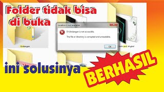 Cara Mengatasi folder tidak bisa dibuka  "The FIle Or Directory Is Corrupted And Unreadable" pada PC