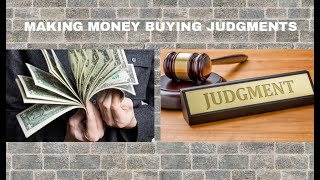 Making Money Buying Judgments