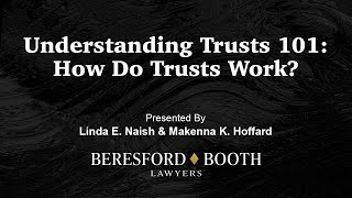 Understanding trusts 101: How Do Trusts Work?