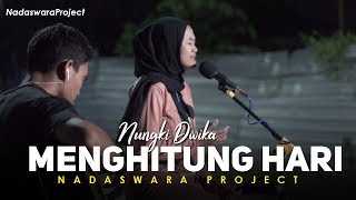 Menghitung hari - ANDA (Cover Nungki ft Dedi Nadaswara Project)