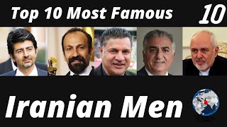 Top 10 Most Famous Iranian Men 2021