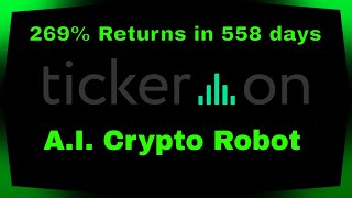 A.I. Crypto Bot does 269% returns in 558 days