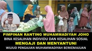 CONTOH DAKWAH MUHAMMADIYAH BERKEMAJUAN. PRM JOHO MENGAJI DAN MENYANTUNI. SIRAMAN JASMANI DAN ROHANI