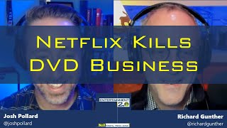 Entertainment 2.0 #619 - Netflix Kills DVD Business and the UK Kills Activision Acquisition