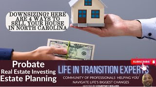 Ep 306 | Selling Options for Seniors Downsizing Home in Durham, NC | Estate Pro Service, LLC