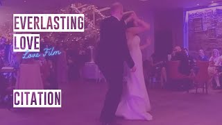 FirstDanceFilm: Everlasting Love