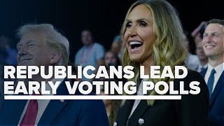 Lara Trump says RNC is excited about Republicans' apparent lead in early voting numbers