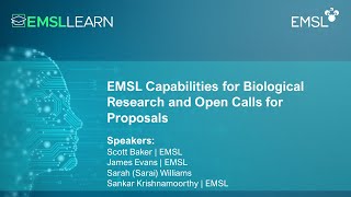 EMSL Capabilities for Biological Research & Calls for Proposals | EMSL LEARN Webinar Series