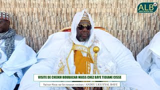 BAYE NIASS : VISITE DE CHEIKH ABOUBACAR NIASS CHEZ BAYE TIDIANE CISSE  PRESISENT ANSAROU DINE FOUTA