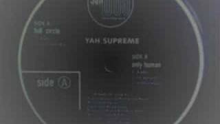 YaH SuPReMe - ONLy HuMaN \\ ALL aLoNe