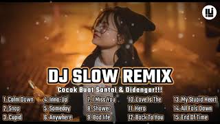 DJ SLOW REMIX ‼️ FULL ALBUM COCOK BUQT SANTAI ‼️