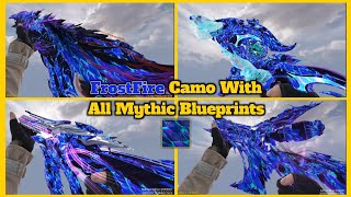 FrostFire Camo With All Mythic Blueprints In Day Mode - Part 1