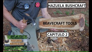 HAZUELA BUSHCRAFT DE BEAVERCRAFT TOOLS/ BUSHCRAFT DAY/ CAPITULO 2