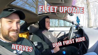 FLEET UPDATE... DSM FIRST DRIVE, LS TURBO RX8, MS6, E46 BMW... STAY TUNED