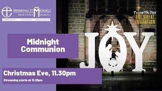 Christmas Eve -  Midnight Communion