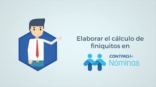 Cálculo de 𝖥𝗂𝗇𝗂𝗊𝗎𝗂𝗍𝗈 en CONTPAQi® Nóminas