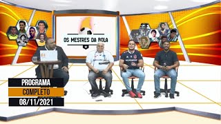 PGM OS MESTRES DA BOLA COMPLETO (TUDO SOBRE A DESPEDIDA DO PAPÃO DA SÉRIE C) E MUITO MAIS 08/11/2021