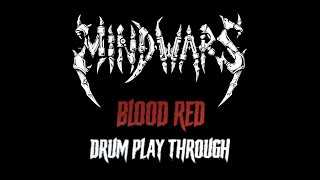 MINDWARS - Blood Red (Roby Vitari Drum Play Through)