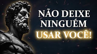 7 ATITUDES de Pessoas que SÓ TE USAM e NÃO SE IMPORTA COM VOCÊ | Estoicismo (ÍMPERDIVEL)