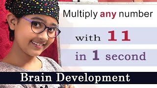 Multiply any number with 11 in 1 second | Brain Development