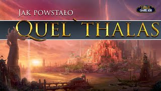 Jak powstało QUEL`THALAS w World of Warcraft