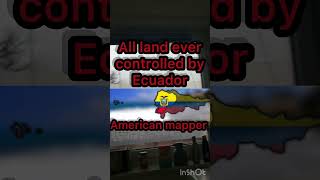 All land ever controlled by Ecuador #ecuador