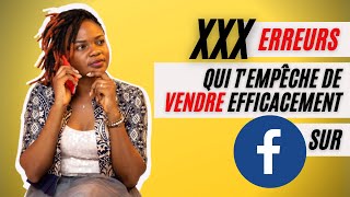 XXX ERREURS à éviter pour VENDRE EFFICACEMENT sur FACEBOOK