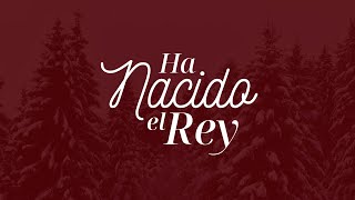 Hillsong - Ha nacido el Rey (Es Navidad) [Born is the King (It's Christmas)] | Letra