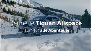 Der neue Tiguan Allspace | Raum für alle Abenteuer