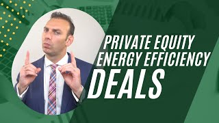 Private Equity Energy Efficiency Deals