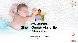 Elçiler Soruyor - Uyku Danışmanı Sinem Gerger Akınal ile Bebek ve Uyku